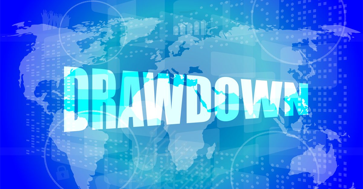 What is a drawdown?
