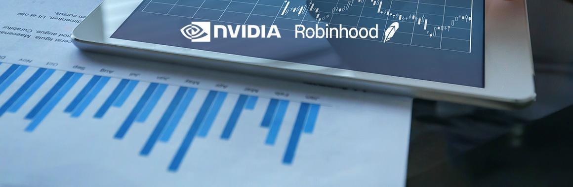 Quarterly Reports of Nvidia and Robinhood Markets